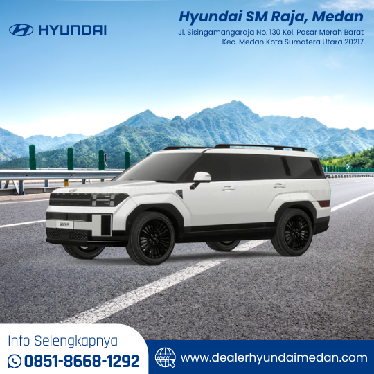 Hyundai The All-New SANTA FE - Dealer Hyundai SM Raja, Medan